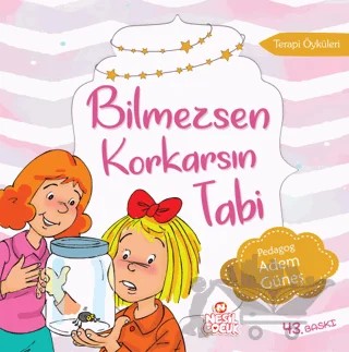 Bilmezsen Korkarsın Tabi – Adem Güneş – Nesil Çocuk Yayınları kitap kapağı