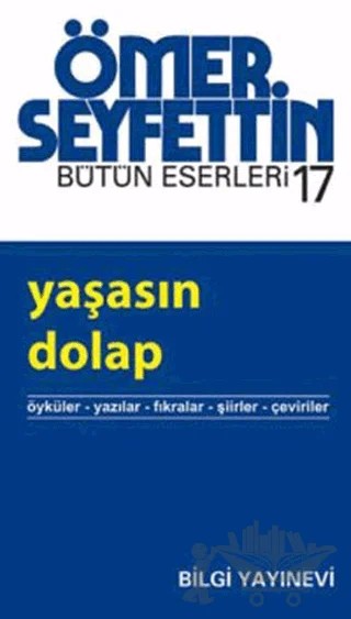 Yaşasın Dolap – Ömer Seyfettin – Bilgi Yayınevi kitap kapağı