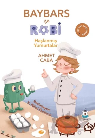 Baybars ile Robi Haşlanmış Yumurtalar – Ahmet Caba – Luna Çocuk Yayınları kitap kapağı