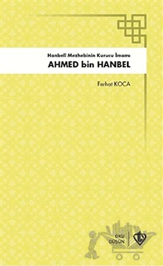 Ahmed Bin Hanbel – Ferhat Koca – Türkiye Diyanet Vakfı Yayınları kitap kapağı