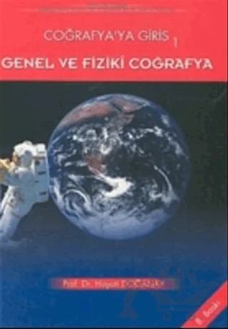 Coğrafya’ya Giriş 1 Genel ve Fiziki Coğrafya – Hayati Doğanay – Aktif Yayınevi kitap kapağı