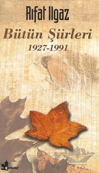 Bütün Şiirleri 1927-1991 – Rıfat Ilgaz – Çınar Yayınları kitap kapağı