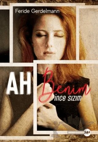 Ah Benim İnce Sızım – Feride Gerdelmann – Tilki Kitap kitap kapağı