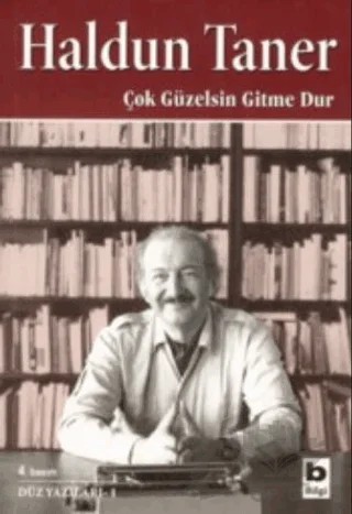 Çok Güzelsin Gitme Dur – Haldun Taner – Bilgi Yayınevi kitap kapağı