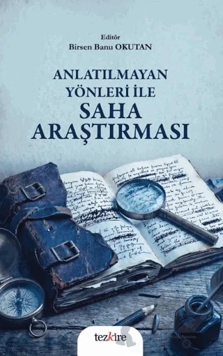 Anlatılmayan Yönleri ile Saha Araştırması – Birsen Banu Okutan – Tezkire kitap kapağı