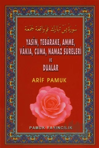 Yasin, Tebareke, Amme, Vakıa, Cuma, Namaz Sureleri ve Dualar (Yas:037) – Arif Pamuk – Pamuk Yayıncılık kitap kapağı