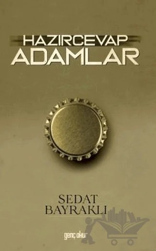 Hazırcevap Adamlar – Sedat Bayraklı – Gençokur Yayınları kitap kapağı