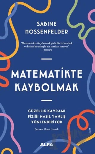Matematikte Kaybolmak – Sabine Hossenfelder – Alfa Yayınları kitap kapağı