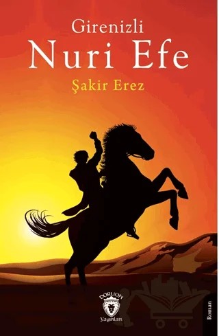 Girenizli Nuri Efe – Şakir Erez – Dorlion Yayınları kitap kapağı