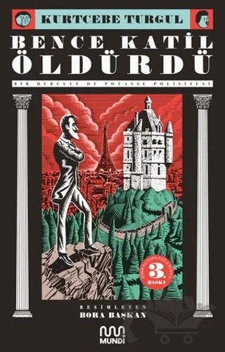 Bence Katil Öldürdü – Kurtcebe Turgul – Mundi kitap kapağı