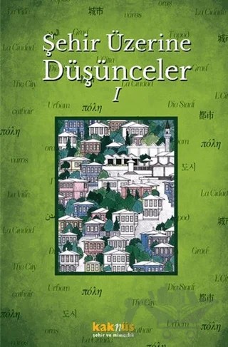 Şehir Üzerine Düşünceler 1 – Hasan Taşçı, Nureddin Nebati – Kaknüs Yayınları kitap kapağı