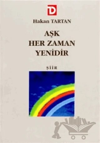 Aşk Her Zaman Yenidir – Hakan Tartan – Toplumsal Dönüşüm Yayınları kitap kapağı