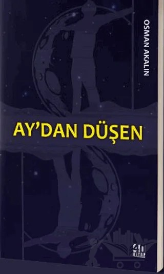 Ay'dan Düşen – Osman Akalın – 40 Kitap kitap kapağı