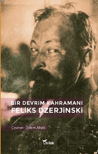 Bir Devrim Kahramanı: Feliks Dzerjinski – Secriyon Hrumov – Yazılama Yayınevi kitap kapağı