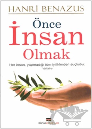Önce İnsan Olmak – Hanri Benazus – Bizim Kitaplar Yayınevi kitap kapağı