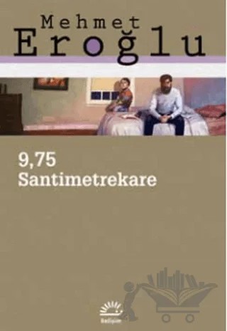 9,75 Santimetrekare – Mehmet Eroğlu – İletişim Yayınevi kitap kapağı