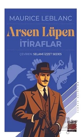 Arsen Lüpen İtiraflar – Maurice Leblanc – Elips Kitap kitap kapağı