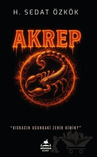Akrep – Hüseyin Sedat Özkök – Almina Kitap kitap kapağı