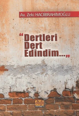 Dertleri Dert Edindim – Zeki Hacıibrahimoğlu – Alioğlu Yayınları kitap kapağı