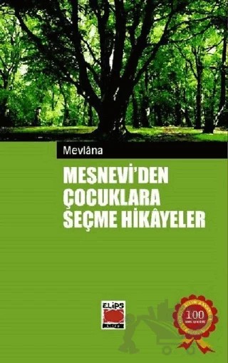 Mesnevi’den Çocuklara Seçme Hikayeler – Mevlana Celaleddin Rumi – Elips Kitap kitap kapağı