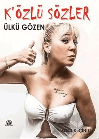 K'özlü Sözler – Ülkü Gözen – Artshop Yayıncılık kitap kapağı