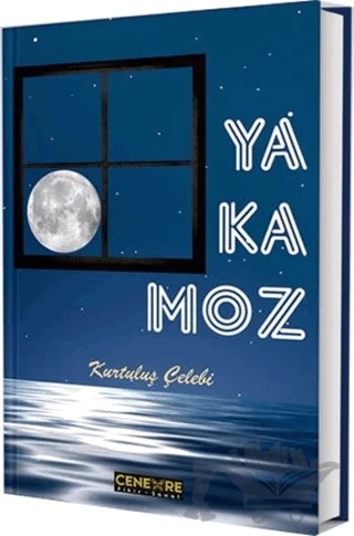 Yakamoz – Kurtuluş Çelebi – Cenevre Fikir Sanat kitap kapağı