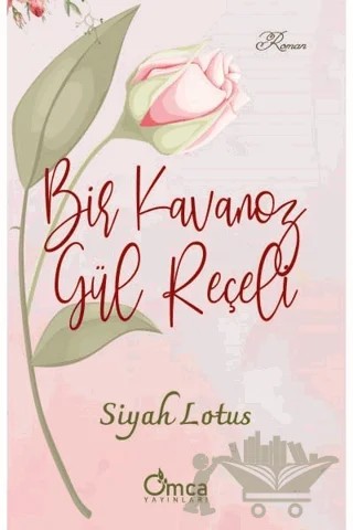 Bir Kavanoz Gül Reçeli – Siyah Lotus – Omca Yayınları kitap kapağı