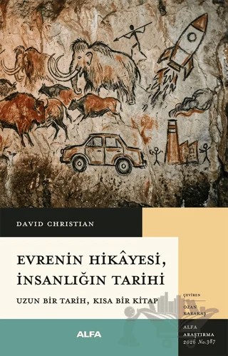 Evrenin Hikayesi, İnsanlığın Tarihi – David Christian – Alfa Yayınları kitap kapağı