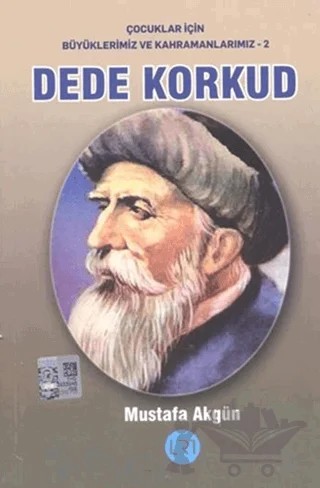Dede Korkud – Mustafa Akgün – LRT Yayıncılık kitap kapağı