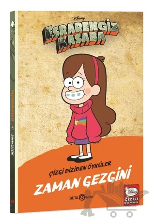 Disney Esrarengiz Kasaba Zaman Gezgini – Kolektif – Beta Kids kitap kapağı