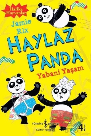 Haylaz Panda - Yabani Yaşam – Jamie Rix – İş Bankası Kültür Yayınları kitap kapağı