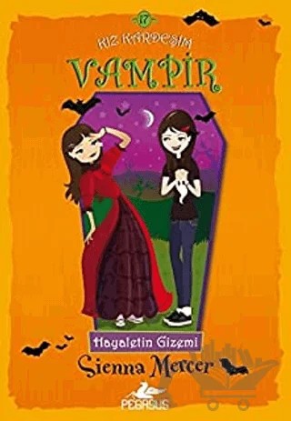 Kız Kardeşim Vampir 17 – Sienna Mercer – Pegasus Çocuk Yayınları kitap kapağı