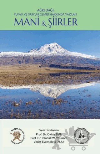 Ağrı Dağı, Tufan ve Nuh’un Gemisi Hakkında Yazılan Mani ve Şiirler – Oktay Belli, Randall W. Younker, Vedat Evren Belli – Akademisyen Kitabevi kitap kapağı