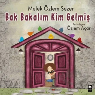 Bak Bakalım Kim Gelmiş – Melek Özlem Sezer – Bilgi Yayınevi kitap kapağı