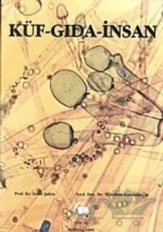 Küf - Gıda - İnsan – İsmet Şahin, Mihriban Korukluoğlu – Vipaş Yayınları kitap kapağı