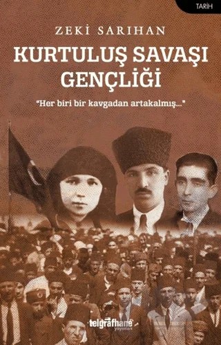 Kurtuluş Savaşı Gençliği – Zeki Sarıhan – Telgrafhane Yayınları kitap kapağı
