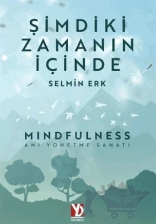 Şimdiki Zamanın İçinde – Selmin Erk – Yazardan Direkt Yayınevi kitap kapağı