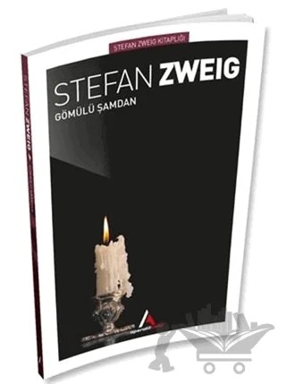 Gömülü Şamdan – Stefan Zweıg – Aperatif Kitap Yayınları kitap kapağı