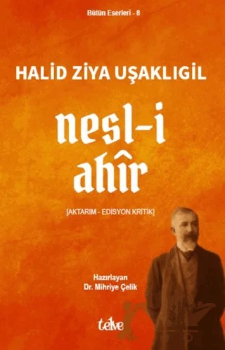 Nesl-i Ahîr – Halit Ziya Uşaklıgil – Telve Kitap kitap kapağı