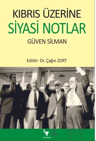 Kıbrıs Üzerine Siyasi Notlar – Çağın Zort – Anı Yayıncılık kitap kapağı