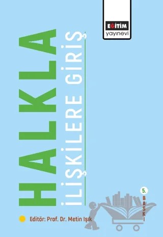 Halkla İlişkilere Giriş – Metin Işık – Eğitim Yayınevi - Ders Kitapları kitap kapağı