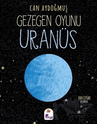Gezegen Oyunu - Uranüs – Can Aydoğmuş – İndigo Çocuk kitap kapağı