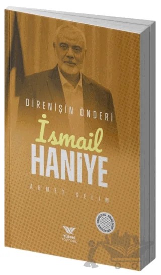 İsmail Haniye – Ahmet Selim – Yüksel Yayıncılık kitap kapağı