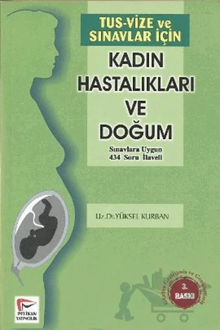 TUS-VİZE ve Sınavlar için Kadın Hastalıkları ve Doğum – Yüksel Kurban – Pelikan Tıp Teknik Yayıncılık kitap kapağı