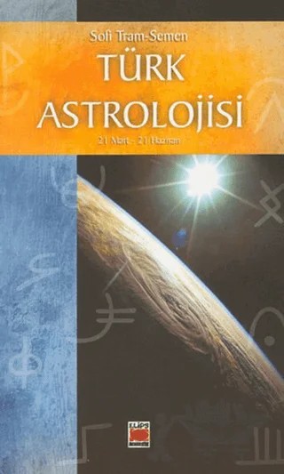 Türk Astrolojisi (21 Mart-21 Haziran) – Sofi Tram-Semen – Elips Kitap kitap kapağı