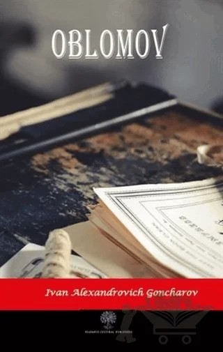 Oblomov – Ivan Alexandrovich Goncharov – Platanus Publishing kitap kapağı