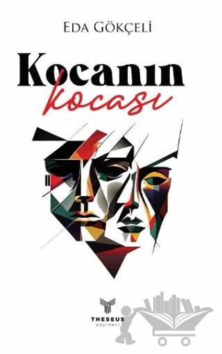 Kocanın Kocası – Eda Gökçeli – Theseus Yayınevi kitap kapağı