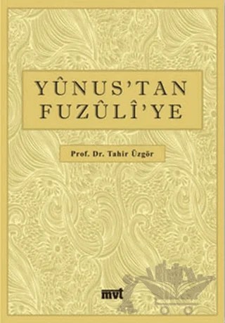 Yunus’tan Fuzuli’ye – Tahir Üzgör – MVT Yayıncılık kitap kapağı