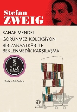 Sahaf Mendel - Görünmez Koleksiyon - Bir Zanaatkar ile Beklenmedik Karşılaşma (3 Öykü Bir Arada) – Stefan Zweıg – Tema Yayınları kitap kapağı