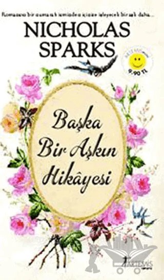 Başka Bir Aşkın Hikayesi – Nicholas Sparks – Artemis Yayınları kitap kapağı